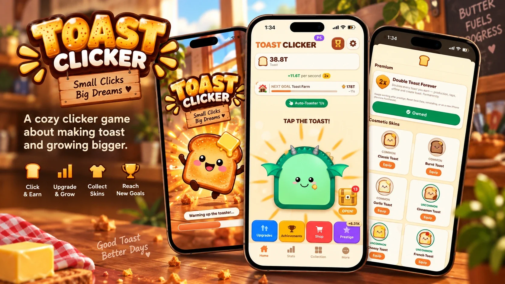 Toast Clicker artwork: the game logo with the tagline Small Clicks, Big Dreams, and three iPhone screens showing the loading screen, the main Tap the Toast screen, and the shop with toast skins.